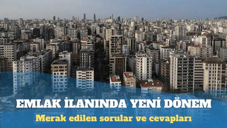 Emlak ilanında yeni dönem yarın başlıyor