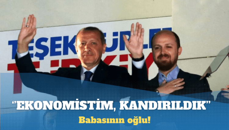 Babasının oğlu: Ekonomistim, kandırıldık…