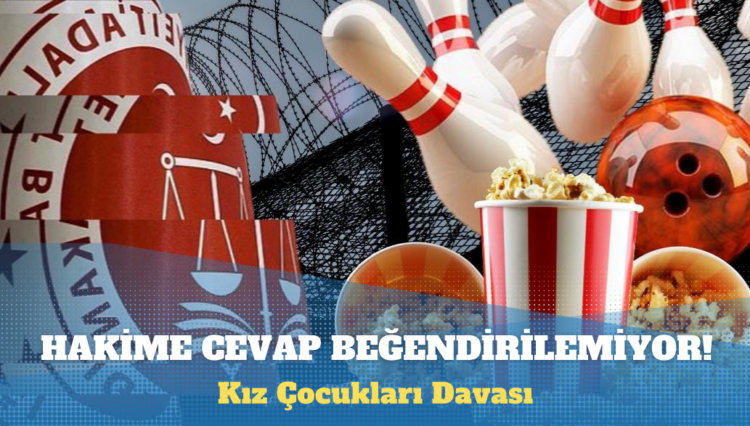 Kız Çocukları Davası: Hakime cevap beğendirilemiyor!