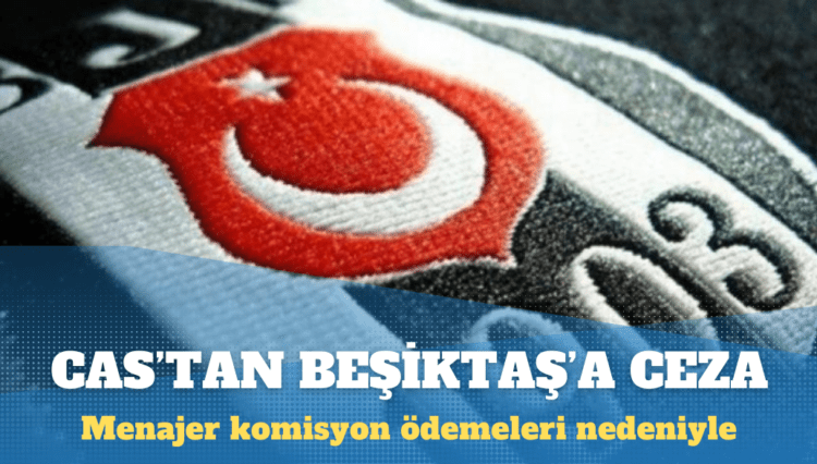 CAS’tan Beşiktaş’a ceza