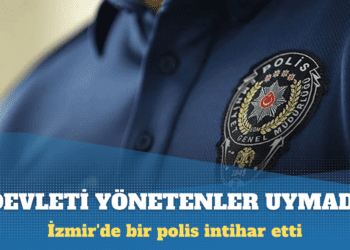 İzmir’de bir polis intihar etti: Kurallara hep uydum ama devleti yönetenler uymadı