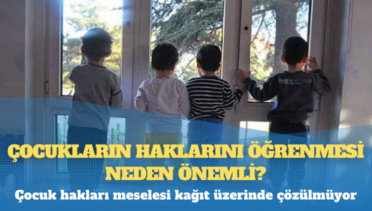 Çocukların haklarını öğrenmesi neden önemli?