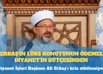 Ali Erbaş’ın lüks konutunun ödemeleri Diyanet’in bütçesinden