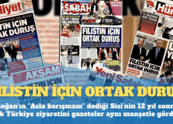 Erdoğan’ın “Asla barışmam” dediği Sisi’nin 12 yıl sonraki ilk Türkiye ziyaretini gazeteler aynı manşetle gördü: Filistin için ortak duruş