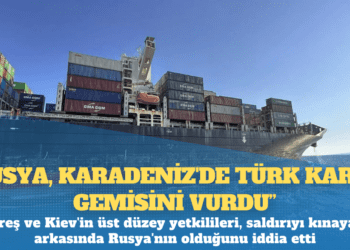 Ukraynalı ve Romanyalı yetkililer: ‘Rusya, Karadeniz’de Türk kargo gemisini vurdu’