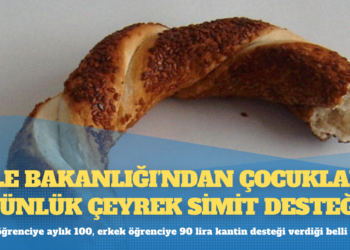 Aile Bakanlığı’ndan çocuklara günlük çeyrek simit desteği