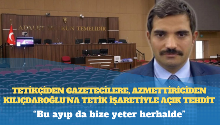 Sinan Ateş davası: Tetikçiden gazetecilere, azmettiriciden Kılıçdaroğlu’na tetik işaretiyle açık tehdit