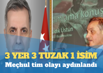 3 yer 3 tuzak 1 isim: Meçhul tim olayı aydınlandı