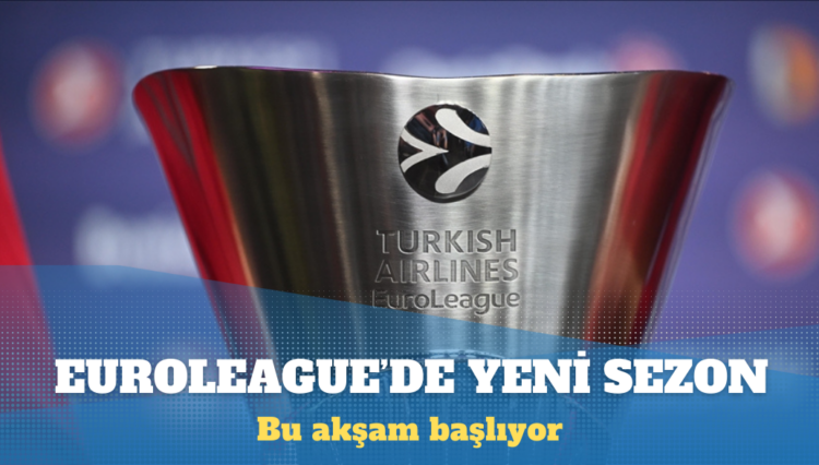 Euroleague’de yeni sezon başlıyor