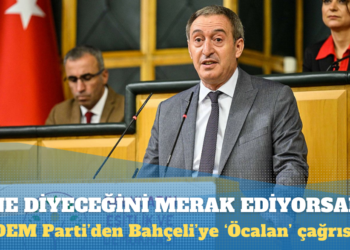 DEM Parti’den Bahçeli’ye: Tecridi kaldırın, Öcalan’ın ne dediğini görelim
