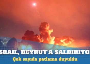 İsrail, Beyrut’a saldırmaya devam ediyor