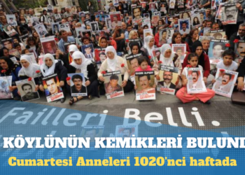 Cumartesi Anneleri 1020’nci haftada, 31 yıl önce gözaltında kaybedilen 11 köylü için adalet istedi