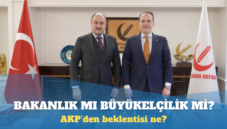 Fatih Erbakan: Büyükelçilik veya bir bakanlıkla ilgili düşüncesinin olduğu duyumlarını alıyoruz