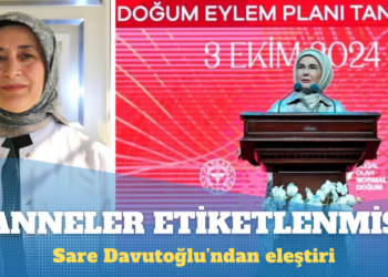 Sare Davutoğlu: Kamu spotu anneleri başarılı ve başarısız olarak etiketlemiş