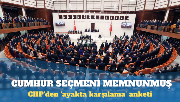 CHP’den ‘ayakta karşılama’ anketi: Cumhur memnun