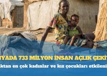 Dünyada 733 milyon insan açlık çekiyor