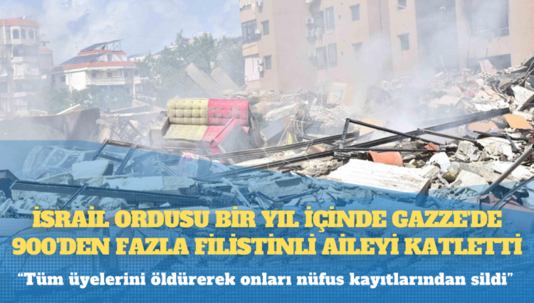 İsrail ordusu bir yıl içinde Gazze’de 900’den fazla Filistinli aileyi katletti