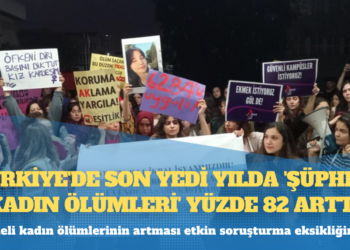 Türkiye’de son yedi yılda ‘şüpheli kadın ölümleri’ yüzde 82 arttı