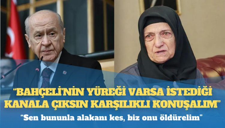 Sinan Ateş’in annesi Saniye Ateş’ten MHP’li isimlerle ilgili yeni iddia: Halit Türk şahittir, “Sen bununla alakanı kes, biz onu öldürelim” dediler
