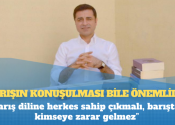 Selahattin Demirtaş yeni çözüm sürecine dair konuştu: “Barış diline herkes sahip çıkmalı, barıştan kimseye zarar gelmez”