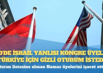 ABD’de İsrail yanlısı Kongre üyeleri Türkiye için gizli oturum istedi