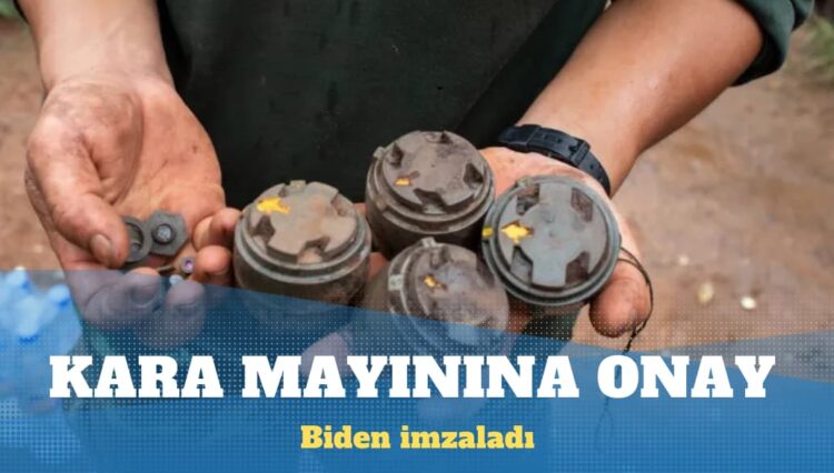 Biden Ukrayna’ya kara mayını verilmesini onayladı