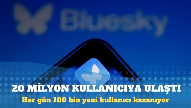 Bluesky 20 milyon kullanıcıya ulaştı