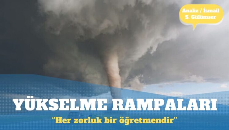 Musibetlerle gelen yükselme rampaları