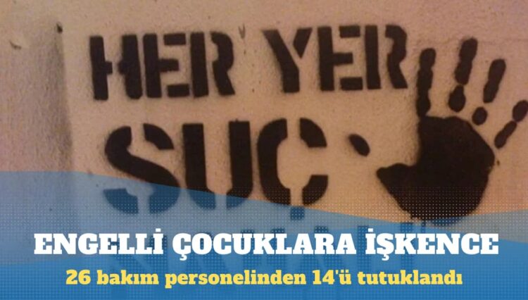 Niğde’de engelli çocuklara işkence