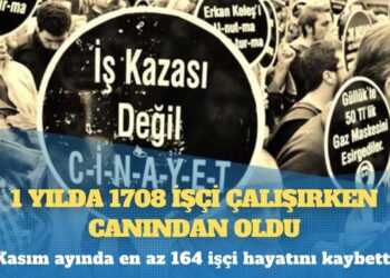 1 yılda 1708 işçi çalışırken canından oldu