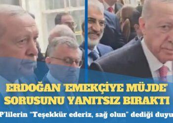 Erdoğan ’emekçiye müjde’ sorusunu yanıtsız bıraktı