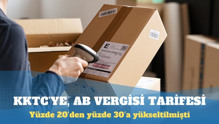 KKTC’den gelen eşyalara AB vergisi