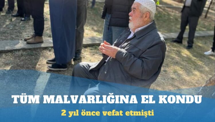 Sürgünde vefat eden iş insanı Ali Katırcıoğlu’nun tüm mal varlığına el kondu