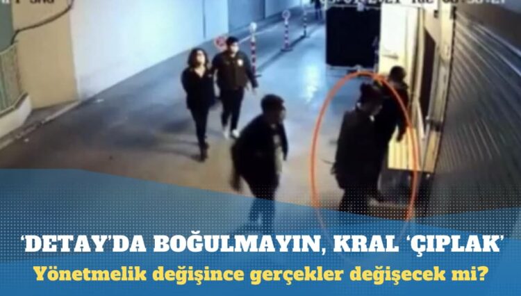 ‘Detay’da boğulmayın kral ‘çıplak’