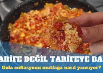 Gıda enflasyonu mutfağa nasıl yansıyor? Menemeni zehir ettiler