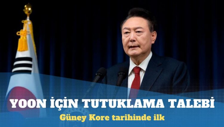 Güney Kore devlet başkanı Yoon için tutuklama talebi