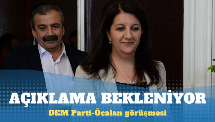 DEM Parti-Öcalan görüşmesi sona erdi