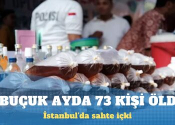 İstanbul’da bir buçuk ayda sahte içkiden 73 kişi öldü