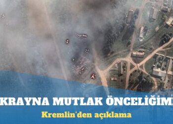 Kremlin: Ukrayna mutlak önceliğimiz