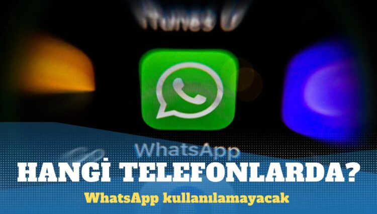 2025’te hangi telefonlarda WhatsApp kullanılamayacak?