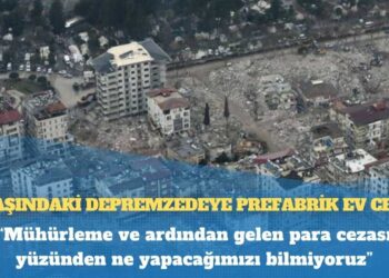 93 yaşındaki depremzedeye prefabrik ev cezası: “Yaşlı annem çadırda yaşayamaz”
