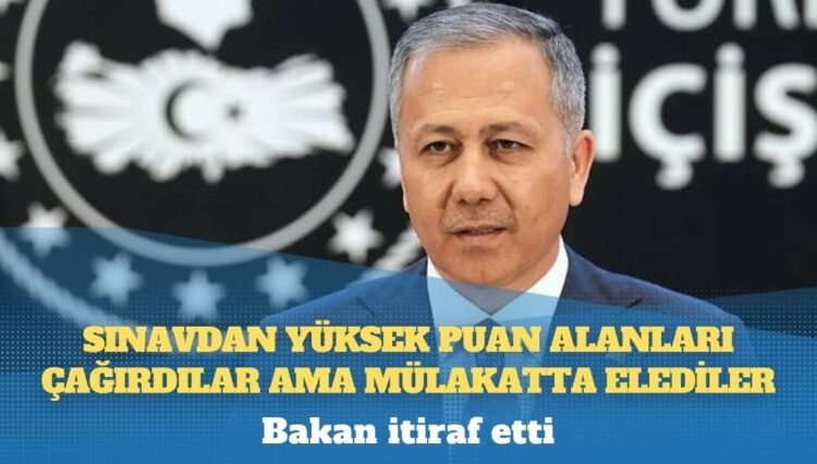 Bakan itiraf etti: Sınavdan yüksek puan alanları çağırdılar ama mülakatta elediler