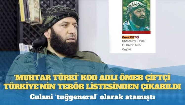 El Kaide üyesi ‘terörist’ Suriye’de ‘general’ oldu, bir gecede kırmızı listeden çıktı