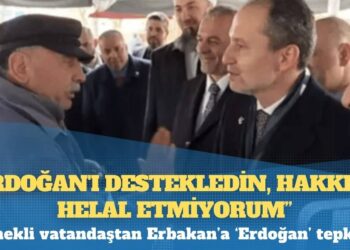 Emekli vatandaştan Erbakan’a: “Erdoğan’ı destekledin, hakkımı helal etmiyorum”