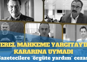 Yerel mahkeme Yargıtay’ın kararına uymadı: İftiracılar, ‘Alkollüyken intikam için ihbar ettim, diğeri ise TV’de gördüm’ demişti