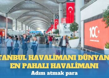 İstanbul Havalimanı, açık ara dünyanın en pahalı havalimanı seçildi