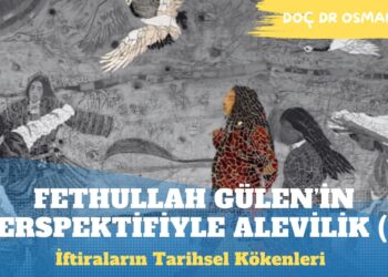Siyasal Alevilik Söylemleri ve Fethullah Gülen’in Perspektifiyle Alevilik 1