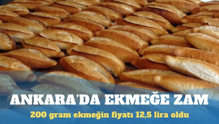 Ankara’da ekmek fiyatlarına zam