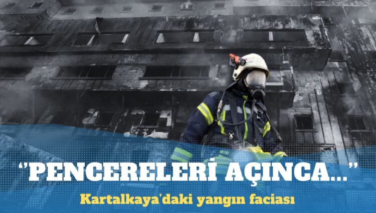 Kartalkaya tanıklıkları: Annelerin çocuklarını camlardan atması tarif edilemez