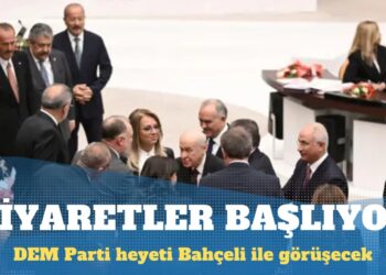DEM Parti heyeti ziyaretlere başlıyor: Bahçeli ve Kurtulmuş ile görüşülecek